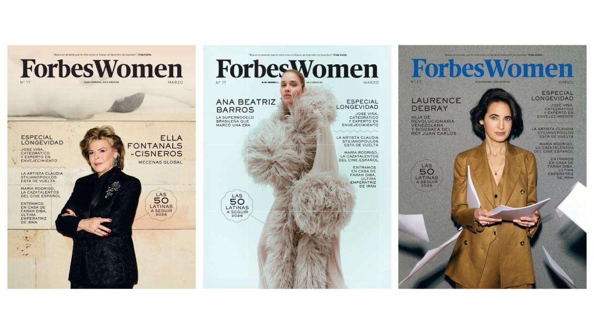 El número de marzo de Forbes Women viene con tres portadas: Ella Fontanals-Cisneros, mecenas global, la supermodelo Ana Beatriz Barros y la biógrafa del rey Juan Carlos, Laurence Debray